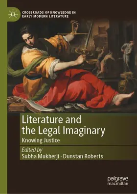 Roberts / Mukherji |  Literature and the Legal Imaginary | Buch |  Sack Fachmedien