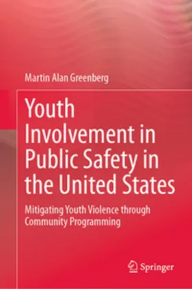 Greenberg |  Youth Involvement in Public Safety in the United States | eBook | Sack Fachmedien