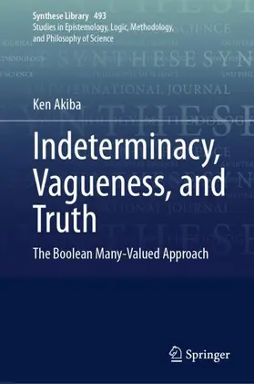 Akiba |  Indeterminacy, Vagueness, and Truth | Buch |  Sack Fachmedien