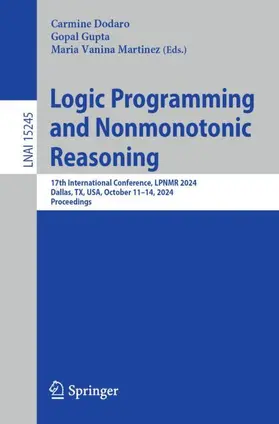 Dodaro / Martinez / Gupta |  Logic Programming and Nonmonotonic Reasoning | Buch |  Sack Fachmedien