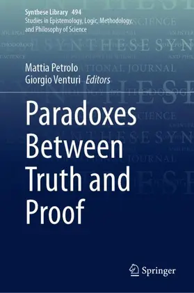 Venturi / Petrolo |  Paradoxes Between Truth and Proof | Buch |  Sack Fachmedien