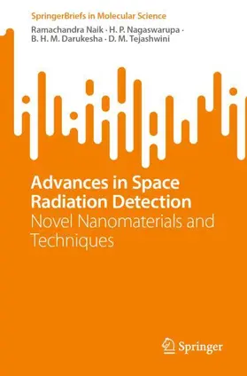 Naik / Tejashwini / Nagaswarupa |  Advances in Space Radiation Detection | Buch |  Sack Fachmedien