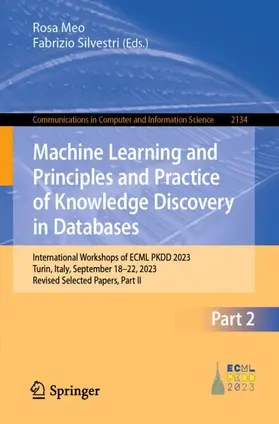 Silvestri / Meo |  Machine Learning and Principles and Practice of Knowledge Discovery in Databases | Buch |  Sack Fachmedien