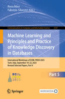 Meo / Silvestri | Machine Learning and Principles and Practice of Knowledge Discovery in Databases | E-Book | sack.de