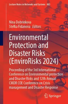 Dobrinkova / Fidanova |  Environmental Protection and Disaster Risks (EnviroRisks 2024) | Buch |  Sack Fachmedien