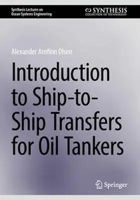 Olsen |  Introduction to Ship-to-Ship Transfers for Oil Tankers | eBook | Sack Fachmedien