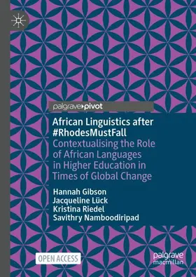 Gibson / Namboodiripad / Lück |  African Linguistics after #RhodesMustFall | Buch |  Sack Fachmedien