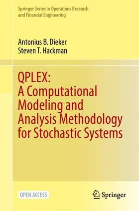 Hackman / Dieker |  QPLEX: A Computational Modeling and Analysis Methodology for Stochastic Systems | Buch |  Sack Fachmedien