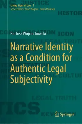 Wojciechowski | Narrative Identity as a Condition for Authentic Legal Subjectivity | Buch | 978-3-031-74938-4 | sack.de