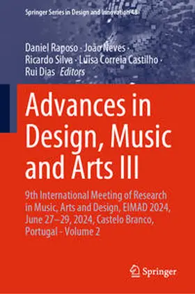 Raposo / Neves / Dias |  Advances in Design, Music and Arts III | Buch |  Sack Fachmedien