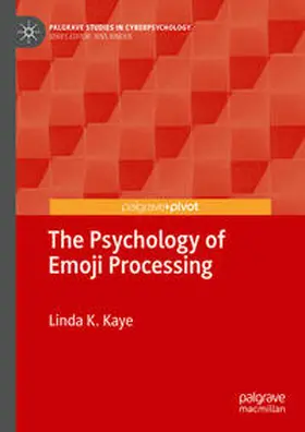 Kaye |  The Psychology of Emoji Processing | Buch |  Sack Fachmedien