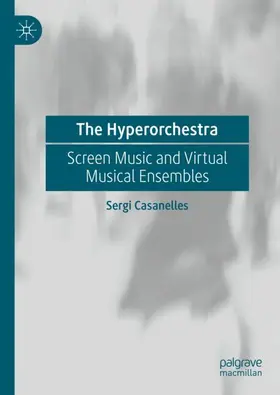 Casanelles |  The Hyperorchestra | Buch |  Sack Fachmedien