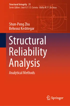 Zhu / Keshtegar |  Structural Reliability Analysis | eBook | Sack Fachmedien