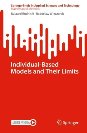 Wieczorek / Rudnicki |  Individual-Based Models and Their Limits | Buch |  Sack Fachmedien