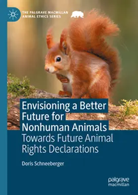 Schneeberger |  Envisioning a Better Future for Nonhuman Animals | Buch |  Sack Fachmedien