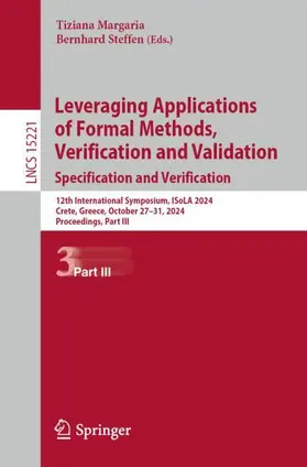 Steffen / Margaria |  Leveraging Applications of Formal Methods, Verification and Validation. Specification and Verification | Buch |  Sack Fachmedien