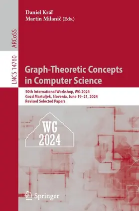 Milanic / Král / Král |  Graph-Theoretic Concepts in Computer Science | Buch |  Sack Fachmedien