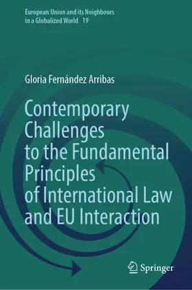 Fernández Arribas | Contemporary Challenges to the Fundamental Principles of International Law and EU Interaction | Buch | 978-3-031-75452-4 | sack.de