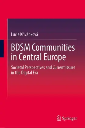 Krivánková / Krivánková |  BDSM Communities in Central Europe | Buch |  Sack Fachmedien