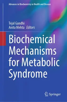 Mehta / Gandhi |  Biochemical Mechanisms for Metabolic Syndrome | Buch |  Sack Fachmedien