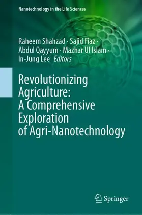 Shahzad / Fiaz / Lee |  Revolutionizing Agriculture: A Comprehensive Exploration of Agri-Nanotechnology | Buch |  Sack Fachmedien