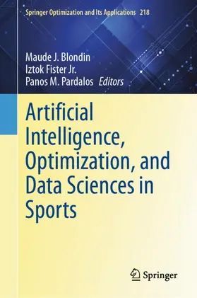 Blondin / Pardalos / Fister Jr. |  Artificial Intelligence, Optimization, and Data Sciences in Sports | Buch |  Sack Fachmedien