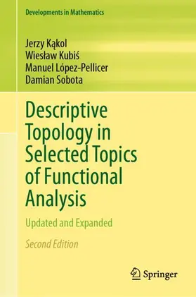 Kakol / Kakol / Sobota |  Descriptive Topology in Selected Topics of Functional Analysis | Buch |  Sack Fachmedien