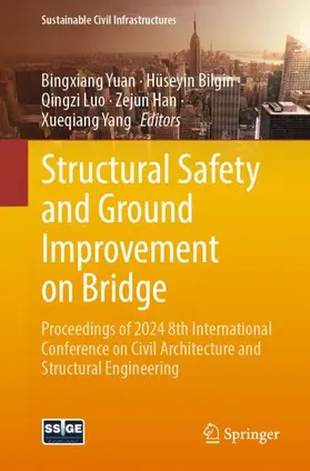 Yuan / Bilgin / Yang |  Structural Safety and Ground Improvement on Bridge | Buch |  Sack Fachmedien