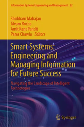 Mahajan / Rocha / Pandit |  Smart Systems: Engineering and Managing Information for Future Success | eBook | Sack Fachmedien