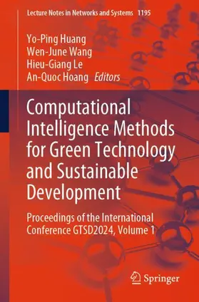 Huang / Hoang / Wang |  Computational Intelligence Methods for Green Technology and Sustainable Development | Buch |  Sack Fachmedien