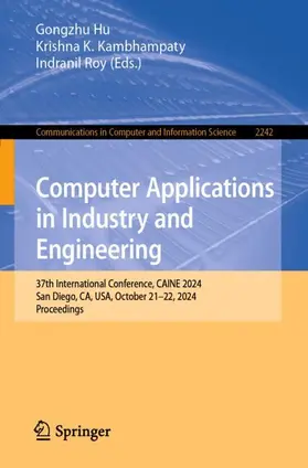 Hu / Roy / Kambhampaty |  Computer Applications in Industry and Engineering | Buch |  Sack Fachmedien