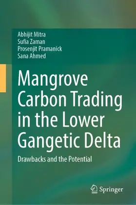 Mitra / Ahmed / Zaman |  Mangrove Carbon Trading in the Lower Gangetic Delta | Buch |  Sack Fachmedien