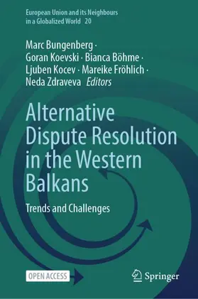 Bungenberg / Koevski / Zdraveva |  Alternative Dispute Resolution in the Western Balkans | Buch |  Sack Fachmedien