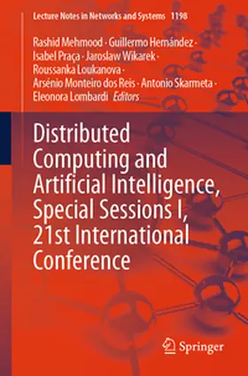 Mehmood / Hernández / Praça |  Distributed Computing and Artificial Intelligence, Special Sessions I, 21st International Conference | eBook | Sack Fachmedien