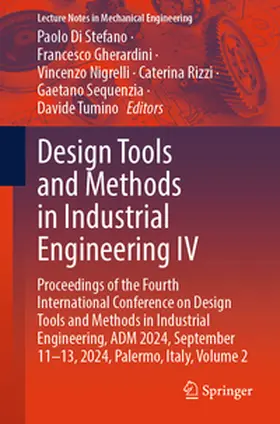 Di Stefano / Gherardini / Nigrelli |  Design Tools and Methods in Industrial Engineering IV | eBook | Sack Fachmedien