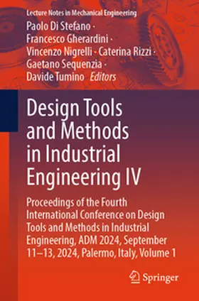 Di Stefano / Gherardini / Nigrelli |  Design Tools and Methods in Industrial Engineering IV | eBook | Sack Fachmedien