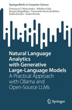 Marcondes / Gala / Novais |  Natural Language Analytics with Generative Large-Language Models | Buch |  Sack Fachmedien