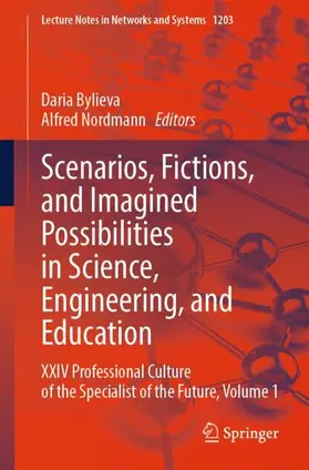 Nordmann / Bylieva |  Scenarios, Fictions, and Imagined Possibilities in Science, Engineering, and Education | Buch |  Sack Fachmedien