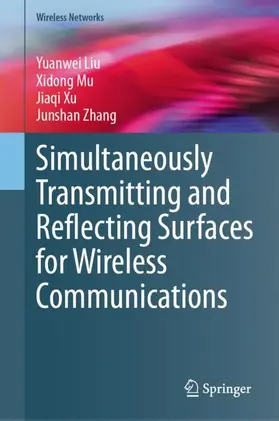 Liu / Zhang / Mu |  Simultaneously Transmitting and Reflecting Surfaces for Wireless Communications | Buch |  Sack Fachmedien