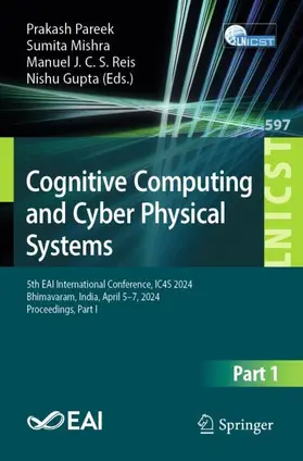 Pareek / Gupta / Mishra |  Cognitive Computing and Cyber Physical Systems | Buch |  Sack Fachmedien