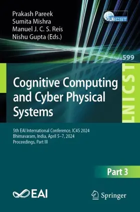 Pareek / Gupta / Mishra |  Cognitive Computing and Cyber Physical Systems | Buch |  Sack Fachmedien