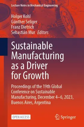 Kohl / Mur / Seliger |  Sustainable Manufacturing as a Driver for Growth | Buch |  Sack Fachmedien