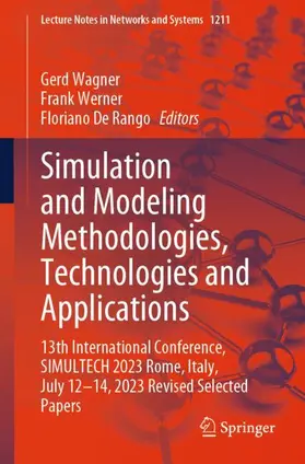 Wagner / De Rango / Werner |  Simulation and Modeling Methodologies, Technologies and Applications | Buch |  Sack Fachmedien