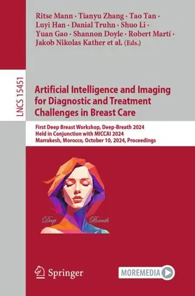 Mann / Kather / Zhang |  Artificial Intelligence and Imaging for Diagnostic and Treatment Challenges in Breast Care | Buch |  Sack Fachmedien