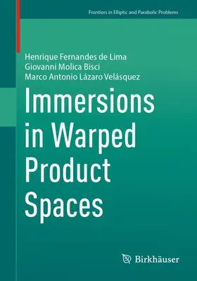 Fernandes de Lima / Velásquez / Molica Bisci |  Immersions in Warped Product Spaces | Buch |  Sack Fachmedien