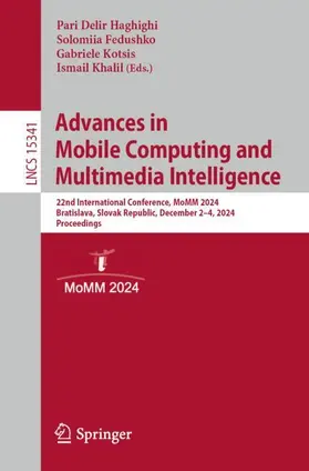 Delir Haghighi / Khalil / Fedushko |  Advances in Mobile Computing and Multimedia Intelligence | Buch |  Sack Fachmedien