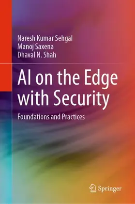 Sehgal / Shah / Saxena |  AI on the Edge with Security | Buch |  Sack Fachmedien