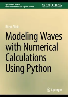 Allain |  Modeling Waves with Numerical Calculations Using Python | Buch |  Sack Fachmedien