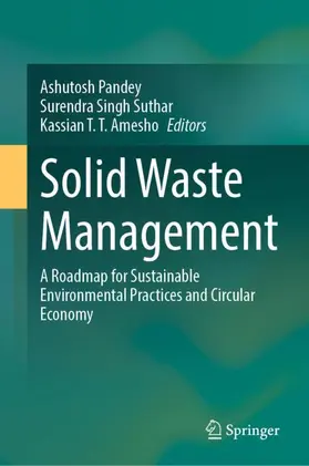 Pandey / T.T. Amesho / Suthar |  Solid Waste Management | Buch |  Sack Fachmedien