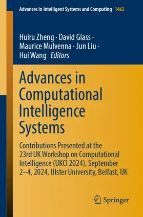 Zheng / Glass / Wang |  Advances in Computational Intelligence Systems | Buch |  Sack Fachmedien